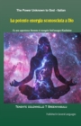 La potente energia sconosciuta a Dio : Le mie esperienze durante il risveglio dell'energia Kundalini - Book