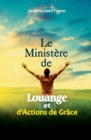 Le Ministere de Louange et d'Actions de Graces - Book