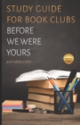 Study Guide for Book Clubs : Before We Were Yours - Book