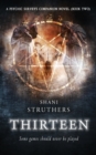 Thirteen : A Psychic Surveys Companion Novel (Book Two) - Book