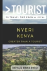 Greater Than a Tourist- Nyeri Kenya : 50 Travel Tips from a Local - Book