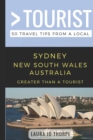 Greater Than a Tourist- Sydney New South Wales Australia : 50 Travel Tips from a Local - Book