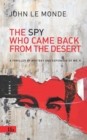 The Spy Who Came Back from the Desert : a thriller of mystery and espionage of Mr. K - Book