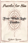 Puzzles for Him : Four Winds Logic Puzzles - Book