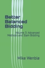 Better Balanced Bidding : Volume 3: Advanced Methods and Slam Bidding - Book