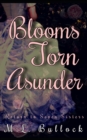 Blooms Torn Asunder - Book