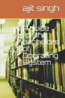 A guide for the bachelors of Operating System - Book