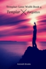 Templar : Forgotten: Templar: Lone Wolfe Book 4 - Book