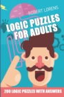 Logic Puzzles For Adults : Calcudoku 7x7 - 200 Logic Puzzles with Answers - Book