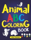 Animal ABC Coloring Book Vol.1 : Toddler Coloring Book, Activity Book for Kids Ages 3-5 (A-Z Animals) - Book