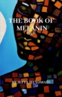 The Book of Melanin (Vol.1) - Book