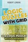 Logic Puzzles With Grid : Hitori Puzzles - 200 Logic Puzzles with Answers - Book