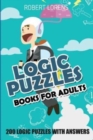 Logic Puzzles Book For Adults : Fillomino 8x8 - 200 Logic Puzzles with Answers - Book