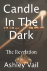 Candle In The Dark : The Revelation - Book