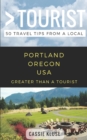Greater Than a Tourist- Portland Oregon USA : 50 Travel Tips from a Local - Book