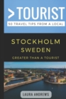 Greater Than a Tourist- Stockholm Sweden : 50 Travel Tips from a Local - Book