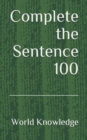 Complete the Sentence 100 - Book