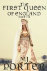The First Queen of England Part 3 - Book