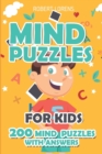 Mind Puzzles for Kids : Pure Loop Puzzles - 200 Brain Puzzles with Answers - Book
