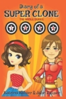 Diary of a SUPER CLONE - Books 1-4 : The Whole Series: Books for Kids - A Funny book for Girls and Boys aged 9-12 - Book