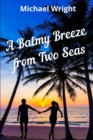A Balmy Breeze from Two Seas - Book