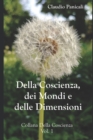 Della Coscienza, dei Mondi e delle Dimensioni - Book