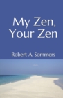 My Zen, Your Zen - Book