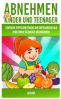 Abnehmen fur Kinder und Teenager : Einfache Tipps und Tricks, um erfolgreich als Kind oder Teenager abzunehmen! - Book