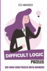 Difficult Logic Puzzles : Kurotto Puzzles - 100 Logic Grid Puzzles With Answers - Book