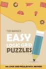 Easy Logic Grid Puzzles : EntryExit Puzzles - 100 Logic Grid Puzzles With Answers - Book