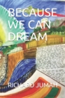 because we can dream - Book