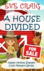 A House Divided : Happy Hollow Stables Cozy Mystery Series - Book