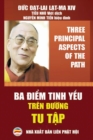Ba &#273;i&#7875;m tinh y&#7871;u tren &#273;&#432;&#7901;ng tu t&#7853;p : - Three Principal Aspects of the Path - Song ng&#7919; Anh Vi&#7879;t - Book