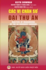 Cac V&#7883; Chan S&#432; &#272;&#7841;i Th&#7911; &#7844;n : Truy&#7873;n Thuy&#7871;t Va L&#7883;ch S&#7917; V&#7873; 84 V&#7883; Mahamuddra - Book