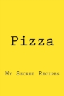 Pizza : My Secret Recipes - Book