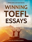 Winning TOEFL Essays The Right Way : Real Essay Examples From Real Full-Scoring TOEFL Students - Book