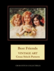 Best Friends : Vintage Art Cross Stitch Pattern - Book