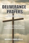 Deliverance Prayers That Will Optimize Your Potential Forever : 350 Powerful Prophetic Prayers & Declarations for Divine Heath, Financial Prosperity & Release of Detained Blessings - Book