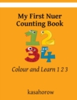 My First Nuer Counting Book : Colour and Learn 1 2 3 - Book