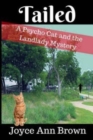 Tailed : A Psycho Cat and the Landlady Mystery - Book