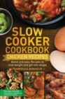 Slow cooker Cookbook : Quick and easy Chicken Recipes to lose weight and get into shape - Book