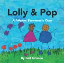 Lolly and Pop : A Warm Summer's Days - Book