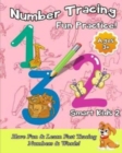 Number Tracing Fun Practice! : Have Fun & Learn Fast Tracing Numbers & Words! - Book