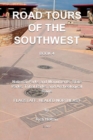 Road Tours Of The Southwest, Book 4 : National Parks & Monuments, State Parks, Tribal Park & Archeological Ruins - Book