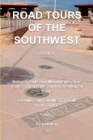 Road Tours Of The Southwest, Book 8 : National Parks & Monuments, State Parks, Tribal Park & Archeological Ruins - Book