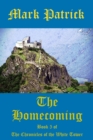 The Homecoming : Book 5 of the Chronicles of the White Tower - Book