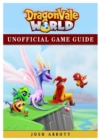 Dragonvale World Unofficial Game Guide - Book