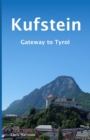 Kufstein : Gateway to Tyrol - Book
