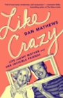 Like Crazy : Life with My Mother and Her Invisible Friends - eBook