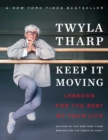 Keep It Moving : Lessons for the Rest of Your Life - Book